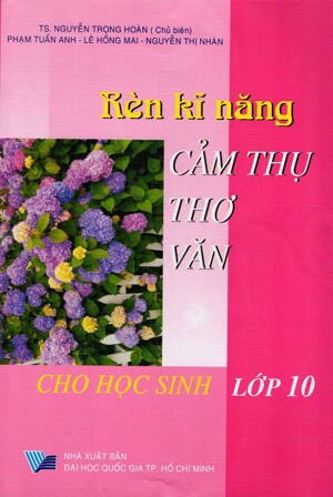 Rèn Kỹ Năng Cảm Thụ Thơ Văn Cho Học Sinh Lớp 10