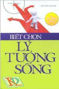 Rèn kỹ năng sống: Biết chọn lý tưởng sống - Giáo sư Nguyễn Văn Hải