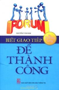 Rèn kỹ năng sống: Biết giao tiếp để thành công - Giáo sư Nguyễn Văn Hải