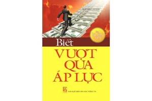 Rèn Kỹ Năng Sống - Biết Vượt Qua Áp Lực