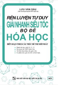 Rèn Luyện Tư Duy Giải Nhanh Siêu Tốc Bộ Đề Hóa Học