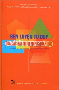 Rèn Luyện Tư Duy Qua Các Bài Thi OLympic Toán Học