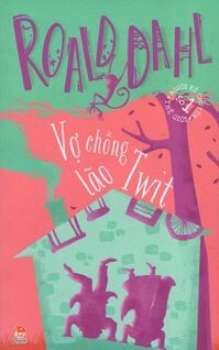 Roald Dahl - Vợ Chồng Lão Twit