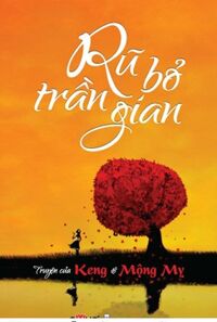 Rũ bỏ trần gian - Keng & Mộng Mỵ