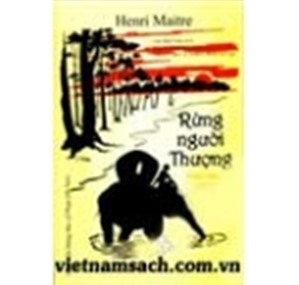 Rừng Người Thượng - Vùng Rừng Núi Cao Nguyên Miền Trung Việt Nam