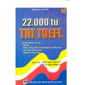 22000 Từ Luyện Thi TOEFL Có Thể Dùng Cho Thi IELTS, FCE, CAE, CPE - P