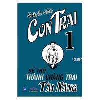 Sách của con trai - Để trở thành chàng traitài năng - Lương Trọng Minh