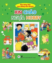 Sách học tiếng anh qua những câu chuyện-Xin chào ngựa Hobby