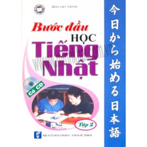 Bước Đầu Học Tiếng Nhật - Tập 2