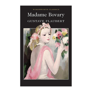 Sách tiếng anh Wordsworth Classics - Madame Bovary (Paperback)