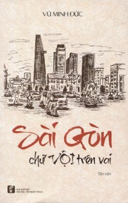 Sài Gòn Chữ Vội Trên Vai