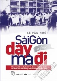 Sài Gòn dậy mà đi - Lê Văn Nuôi