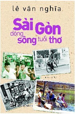 Sài Gòn - Dòng Sông Tuổi Thơ