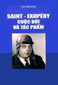 Saint Exupéry Cuộc Đời Và Tác Phẩm