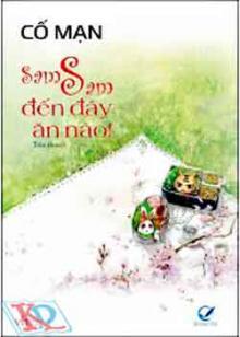 Sam Sam Đến Đây Ăn Nào