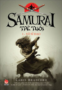 Samurai Trẻ Tuổi - Tập 1 - Võ Sĩ Đạo