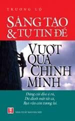 Sáng tạo và tự tin để vượt qua chính mình