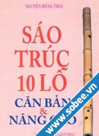 Sáo trúc 10 lỗ căn bản và nâng cao