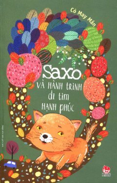 Saxo và hành trình đi tìm hạnh phúc