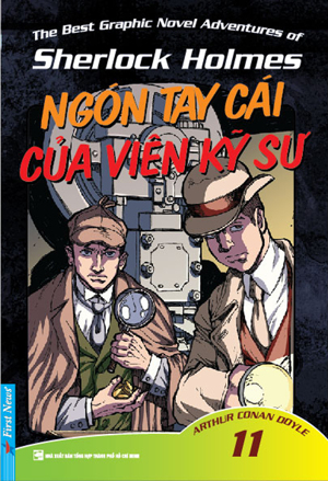 Sherlock Holmes - Tập 11 – Ngón Tay Cái Của Viên Kỹ Sư Tác giả Vincent Goodwin