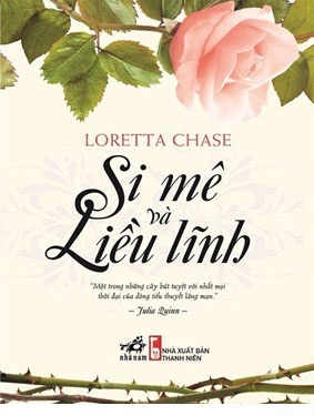 Si mê và liều lĩnh - Loretta Chase