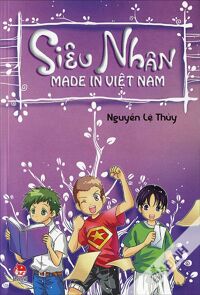 Siêu nhân Made in Việt Nam