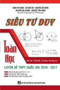 Siêu Tư Duy Toán Học Luyện Đề THPT Quốc Gia 2016 - 2017