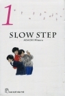 Slow Step (Tập 1)