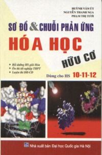 Sơ Đồ Và Chuỗi Phản Ứng Hóa: Hữu Cơ 10-11-12