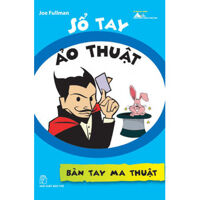 Sổ tay ảo thuật: Bàn tay ma thuật - Joe Fullman