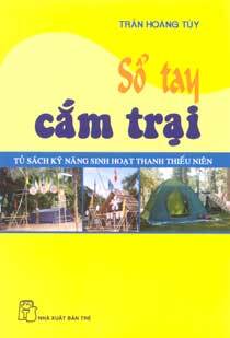 Sổ tay cắm trại - Trần Hoàng Túy