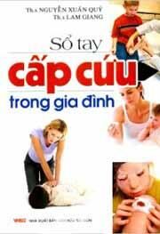 Sổ Tay Cấp Cứu Trong Gia Đình