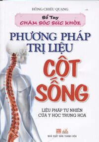 Sổ tay chăm sóc sức khỏe - Phương pháp trị liệu cột sống