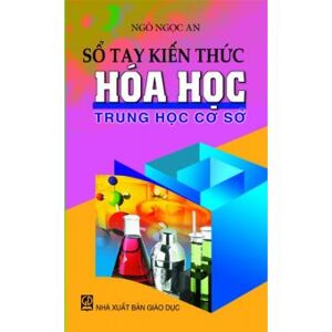 Sổ tay kiến thức Hóa học THCS - Ngô Ngọc An