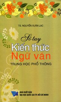 Sổ tay kiến thức Ngữ văn trung học phổ thông