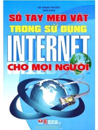 Sổ tay mẹo vặt trong sử dụng Internet cho mọi người