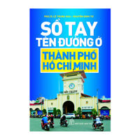 Sổ Tay Tên Đường Ở Thành Phố Hồ Chí Minh