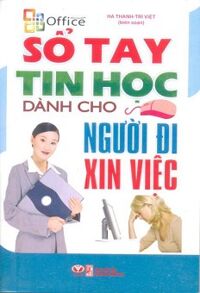 Sổ tay tin học dành cho người đi xin việc