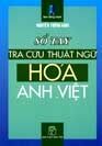 Sổ tay tra cứu thuật ngữ hóa anh - việt