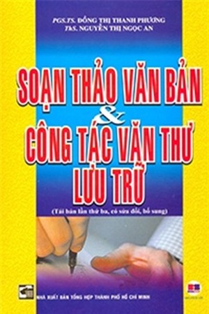 Soạn Thảo Văn Bản & Công Tác Văn Thư Lưu Trữ