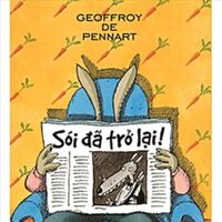 Sói đã trở lại! - Geoffroy de Pennart