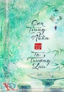 Sơn Trung Nhân - Tạ Trường Lưu