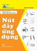 Sống giữa thiên nhiên: Nút dây ứng dụng - Phạm Văn Nhân