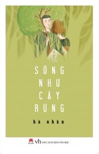 Sống Như Cây Rừng