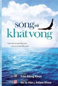 Sống và Khát Vọng