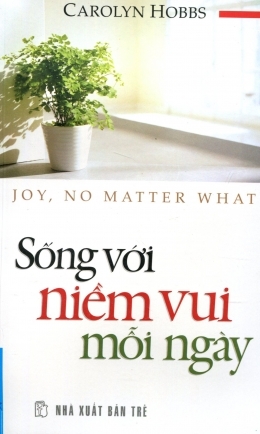 Sống với niềm vui mỗi ngày - Carolyn Hobbs