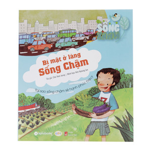 Sống Xanh - Bí Mật Ở Làng Sống Chậm