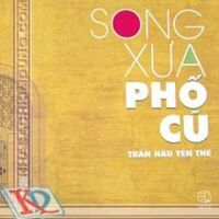 Song Xưa Phố Cũ