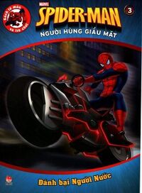 Spiderman - Người Hùng Giấu Mặt (Tập 3): Đánh Bại Người Nước