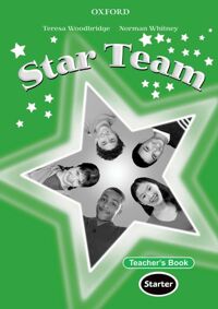 Star Team Starter: Teacher Book - Tác giả: Dr. Norman Whitney